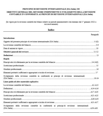 PRINCIPIO DI REVISIONE INTERNAZIONALE (ISA Italia) 200 OBIETTIVI GENERALI DEL REVISORE INDIPENDENTE E SVOLGIMENTO DELLA REVISIONE CONTABILE IN CONFORMITÀ AI PRINCIPI DI REVISIONE INTERNAZIONALI (ISA Italia)