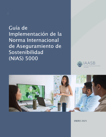 Guía de Implementación de la Norma Internacional de Aseguramiento de Sostenibilidad  (NIAS) 5000